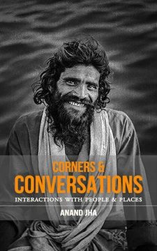 Cover photo of Corners and Conversations by Anand Jha