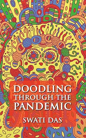Cover of Doodling Through the Pandemic by Swati Das