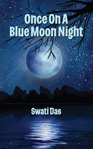 Cover of Once On A Blue Moon Night by Swati Das